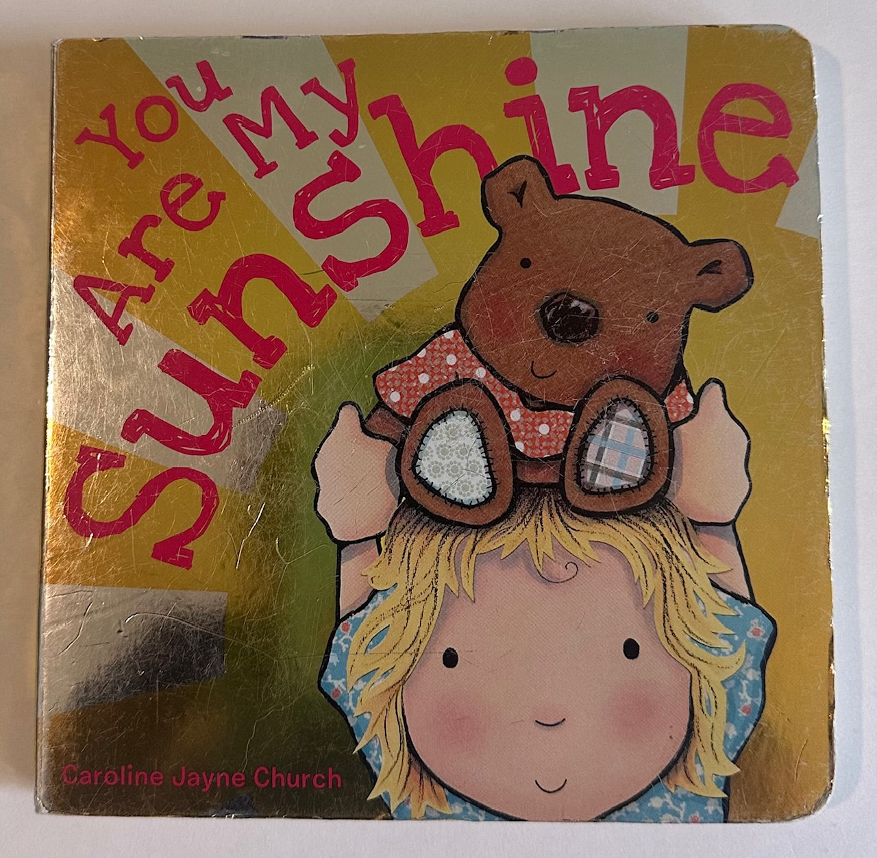 "You are my Sunshine"