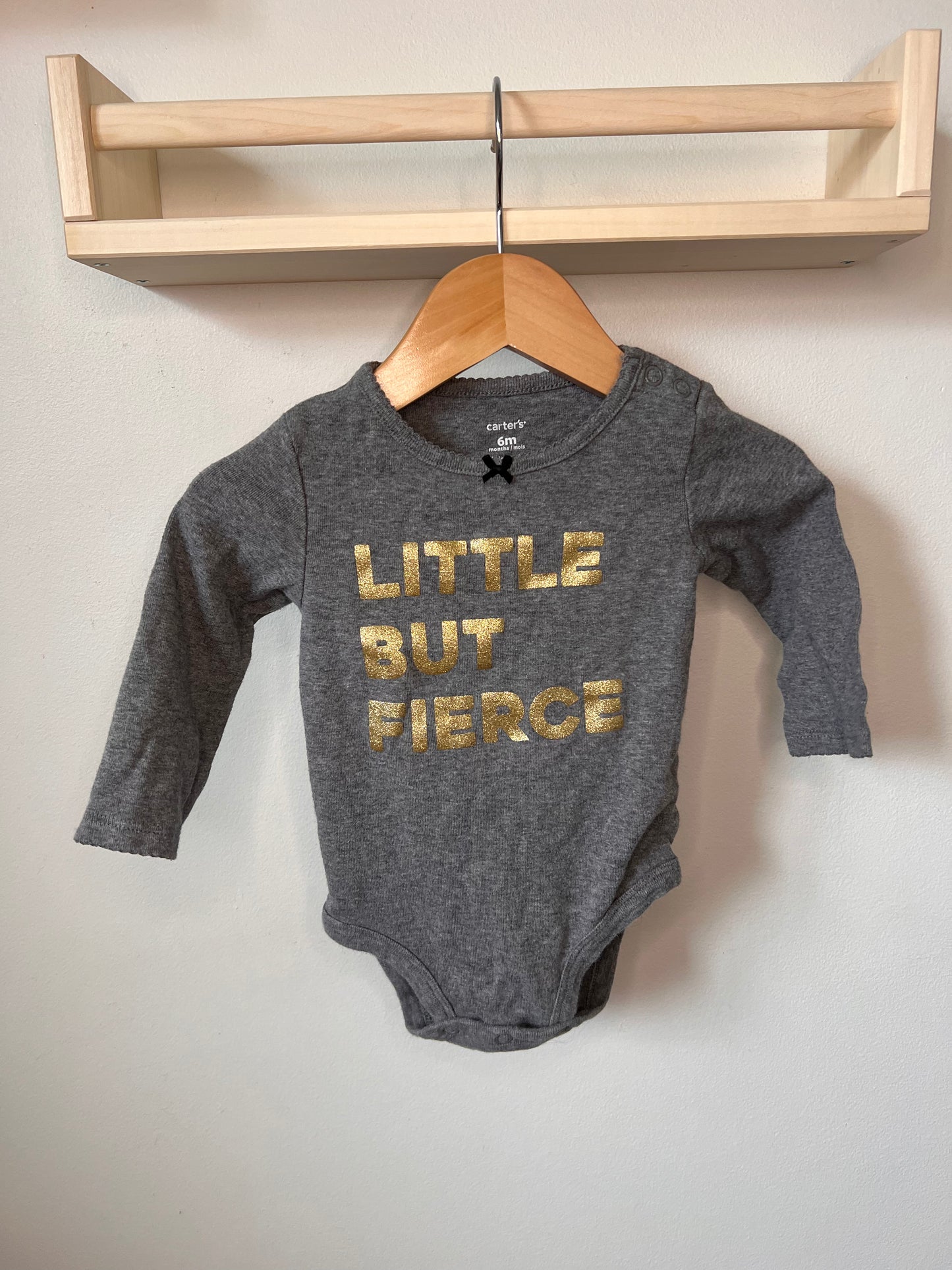 CARTERS "LITTLE BUT FIERCE" ONESIE 6M
