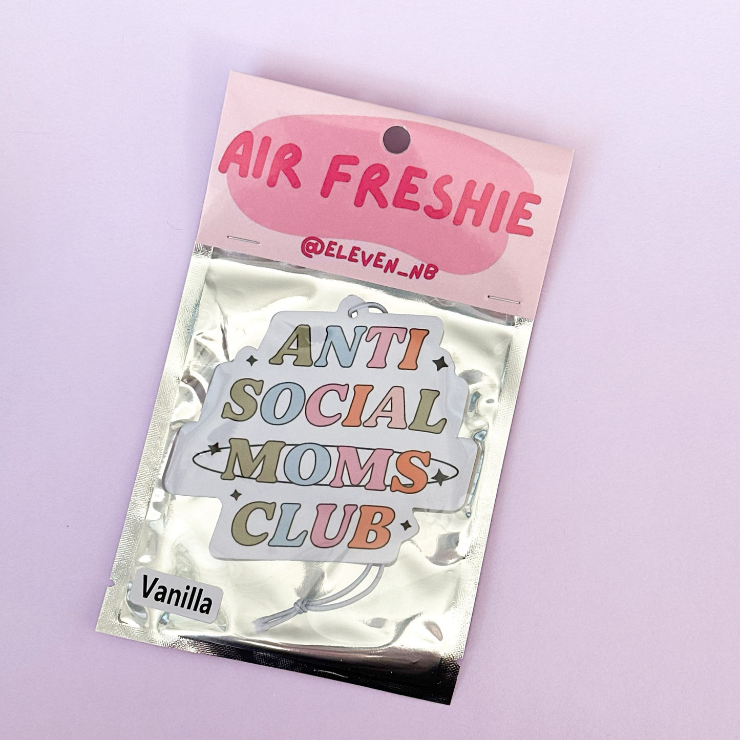 Anti Social Mom Air Freshie Vanilla Scent