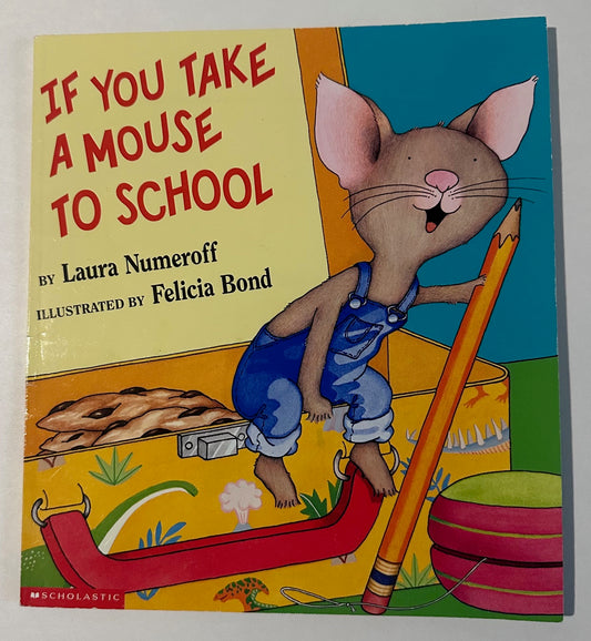 "If You Take a Mouse to School"