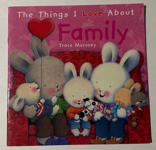 "The Things I Love About Family"