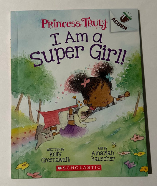 "Princess Truly: I Am a Super Girl!"