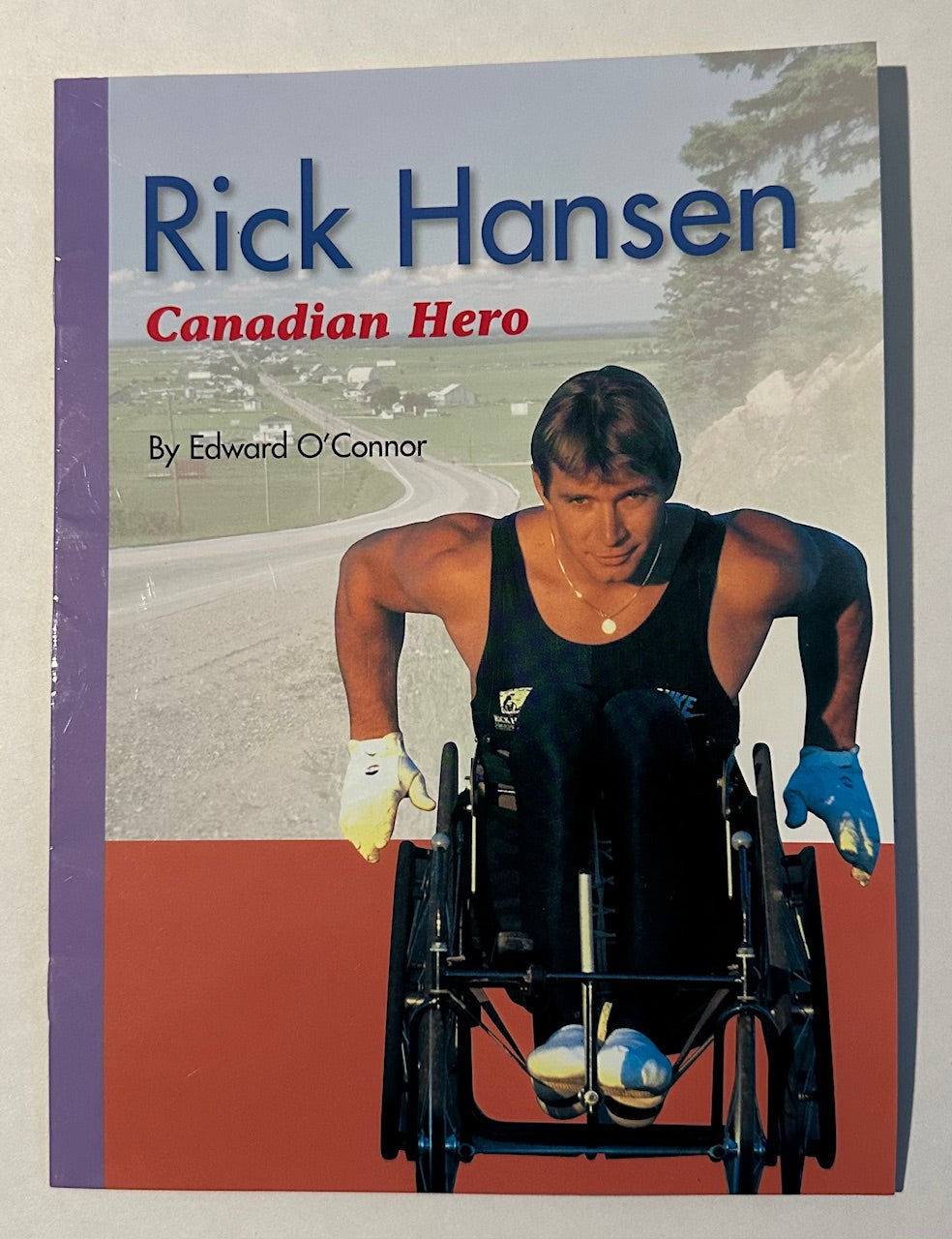 "Rick Hansen: Canadian Hero"