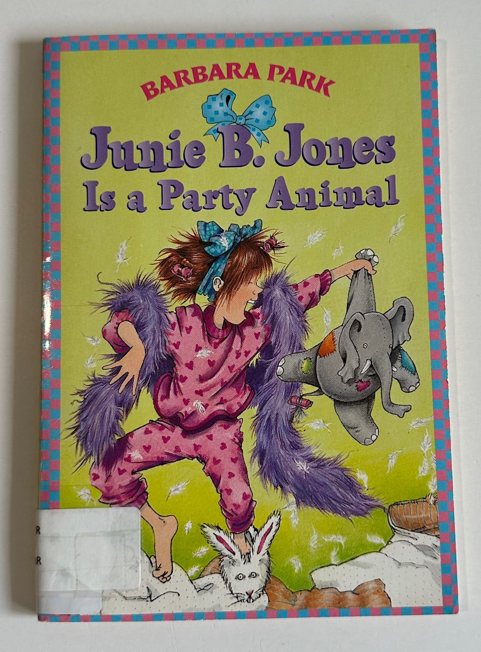 "Junie B. Jones is a Party Animal"