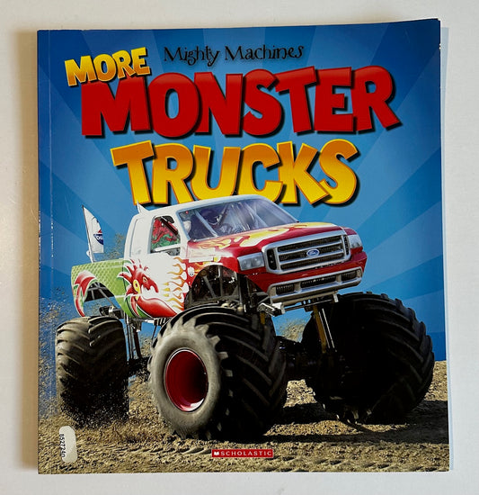 "Mighty Machines: More Monster Trucks"