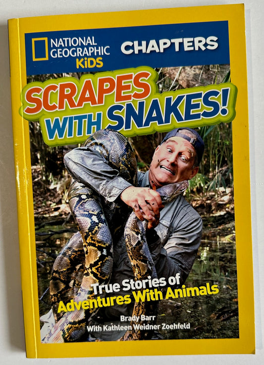 National Geographic Kids, "Scrapes with Snakes! True Stories of Adventures with Animals"