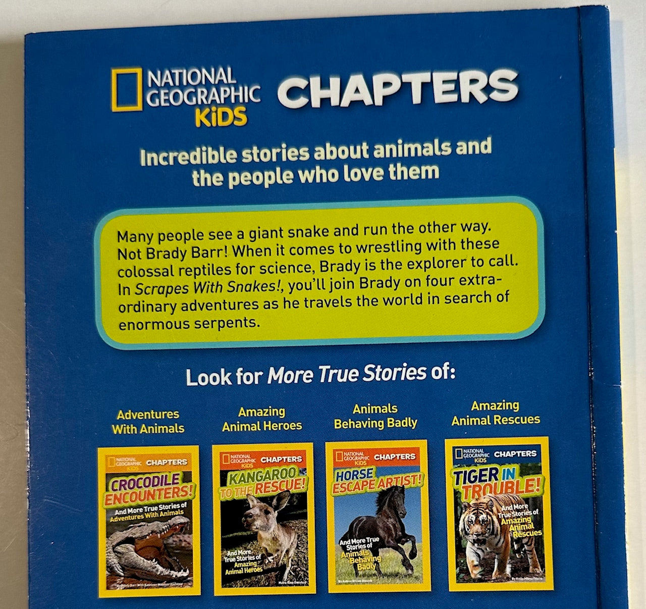 National Geographic Kids, "Scrapes with Snakes! True Stories of Adventures with Animals"