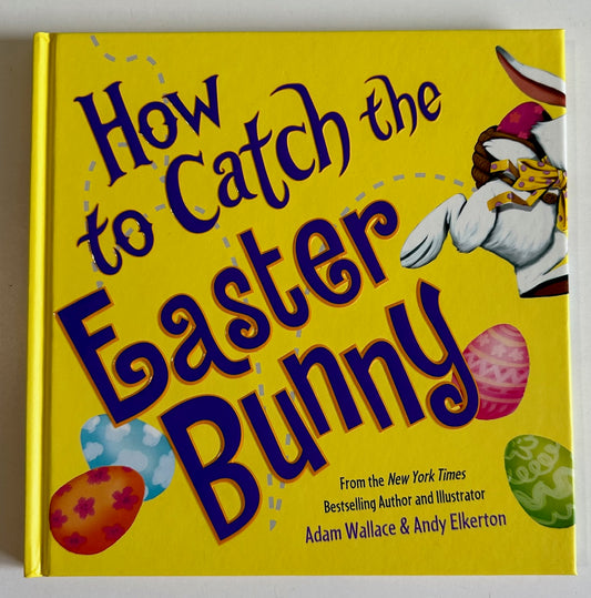 "How to Catch the Easter Bunny"