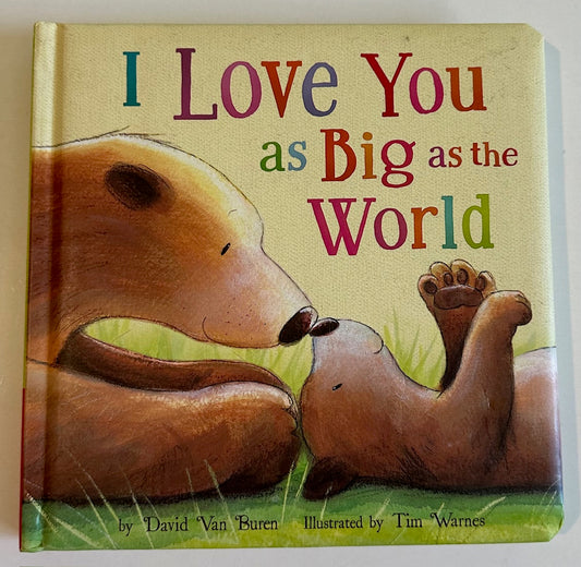 "I Love You as Big as the World"