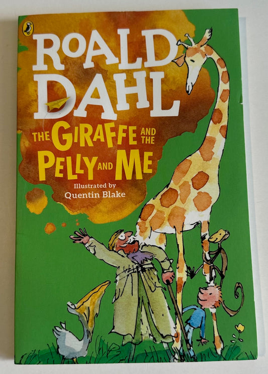 "The Giraffe and the Pelly and Me"