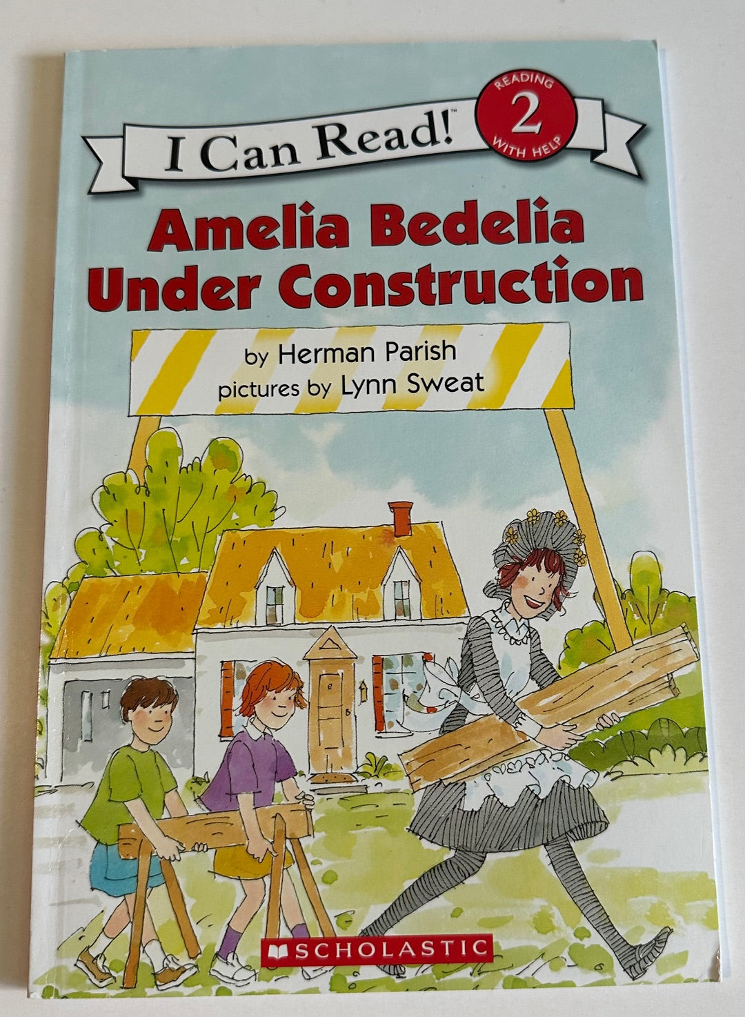 "Amelia Bedelia Under Construction"
